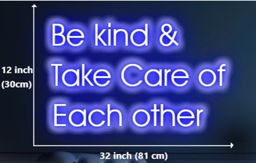 be kind take care of each other