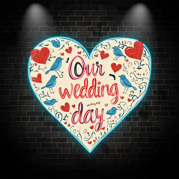 Our Wedding Day Atmosphere Wall Hanging Decor Custom LED Neon Sign