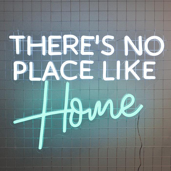 THERE'S NO PLACE LIKE HOME neon signs