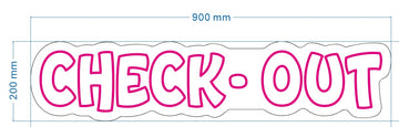 CHECKOUT NEON SIGN HOT PINK 90CM
