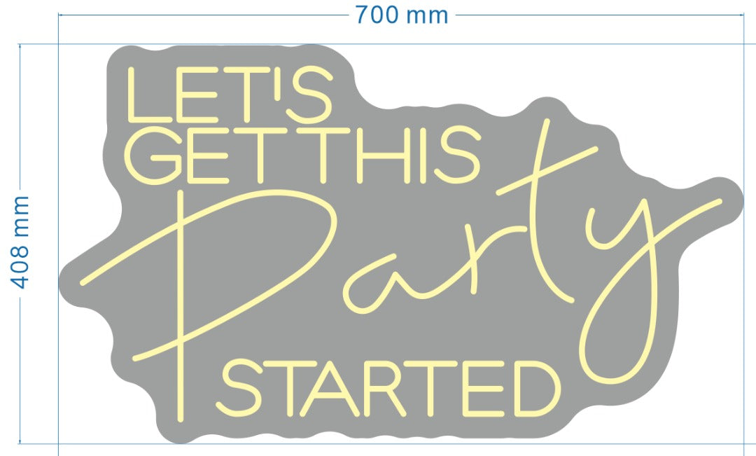 warm white neon sign LET'S GET THIS PARTY STARTED