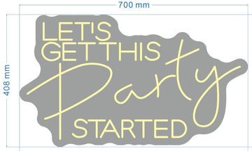 warm white neon sign LET'S GET THIS PARTY STARTED
