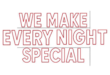 we make every night special 2