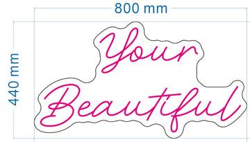 your beautiful hot pink neon sign