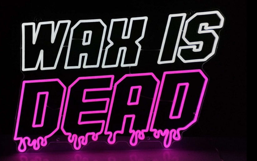 WAX IS DEAD